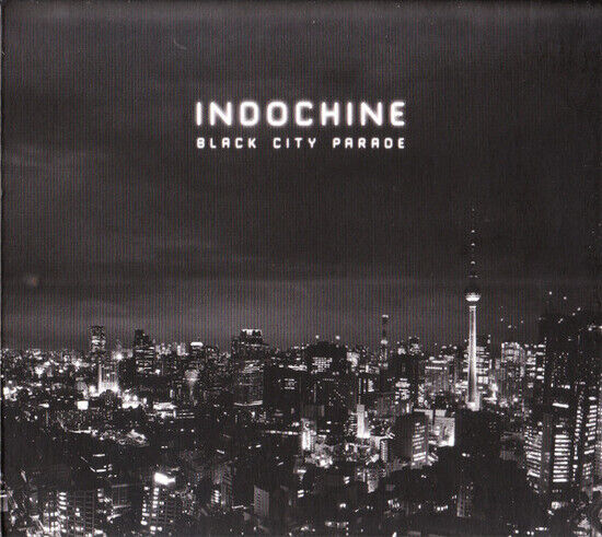 Indochine - Black City Parade