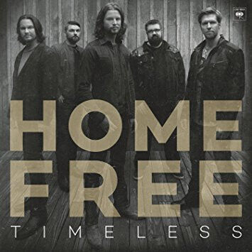 Home Free - Timeless