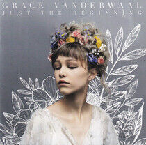 Vanderwaal, Grace - Just the Beginning