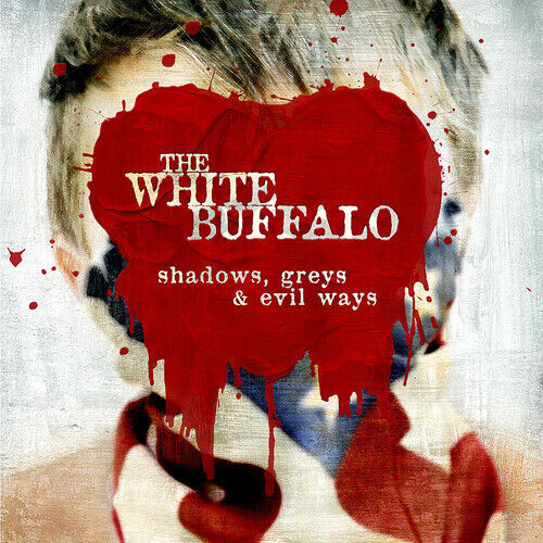 White Buffalo - Shadows Grays and Evil..