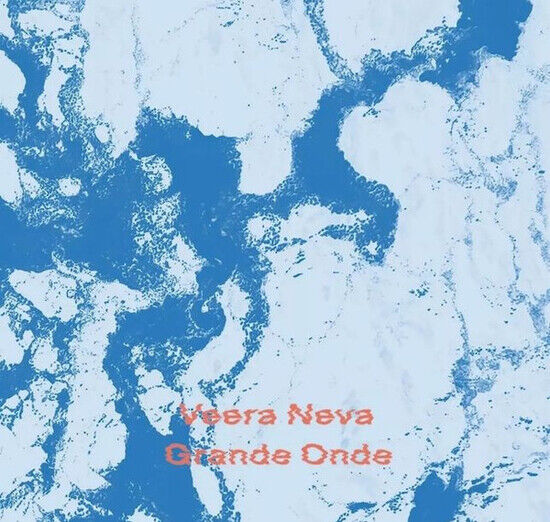 Neva, Veera - Grande Onde