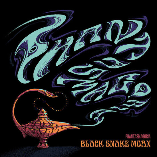 Black Snake Moan - Phantasmagoria