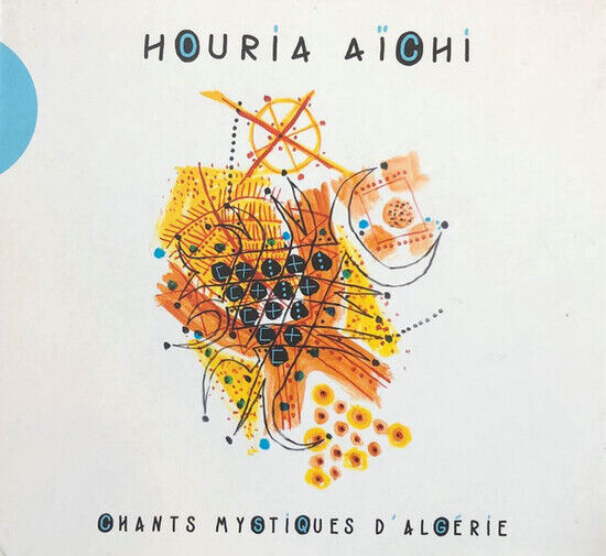 Aichi, Houria - Chants Mystiques D\'algeri