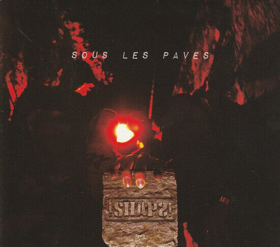 Snaps - Sous Les Paves