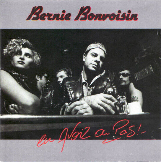 Bonvoisin, Bernie - En Avoir Ou Pas