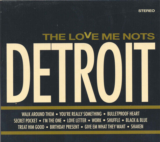 Love Me Nots - Detroit