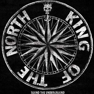 King of the North - Sound the Underground