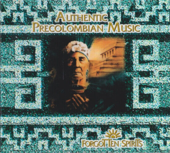 V/A - Authentic Precolumbian..