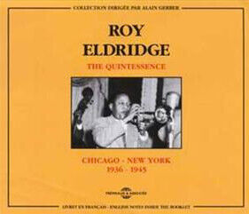 Eldridge, Roy - Quintessence 1936-45