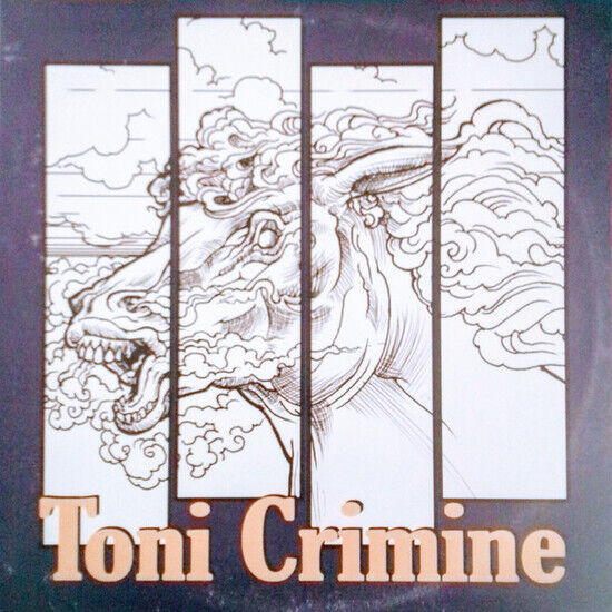 Toni Crimine - Toni Crimine