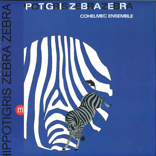 Cohelmec Ensemble - Hippotigris Zebra Zebra