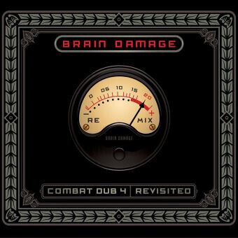 Brain Damage - Combat Dub 4 - Revisited