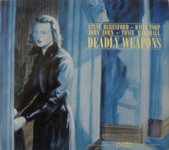 Beresford/Toop/Zorn/Marsh - Deadly Weapons