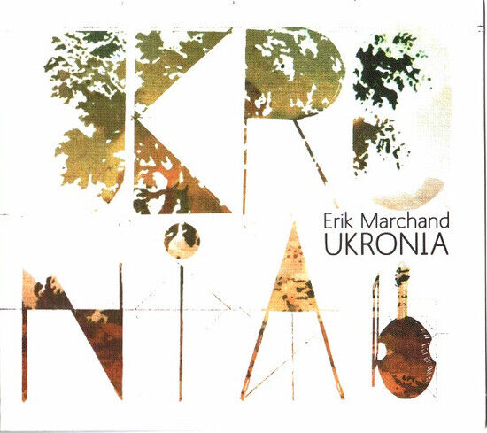 Marchand, Erik - Ukronia