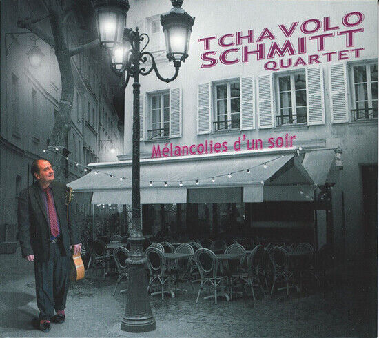 Schmitt, Tchavolo -Quarte - Melancolies D\'un Soir