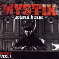 Mystik - Gonfle a Bloc