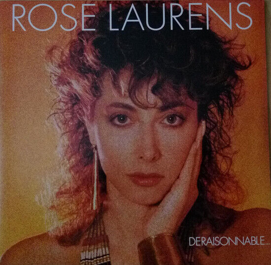 Laurens, Rose - Deraisonnable