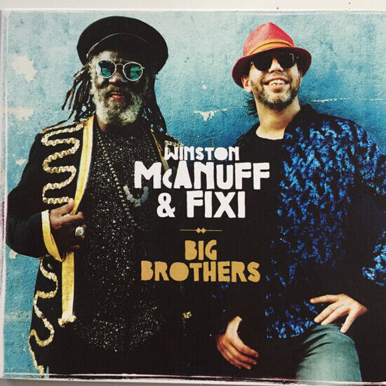 McAnuff, Winston & Fixi - Big Brothers