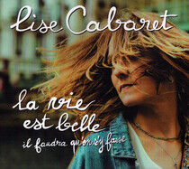 Cabaret, Lise - La Vie Est Belle Il Fa...