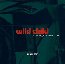 Wild Child - Death Trip