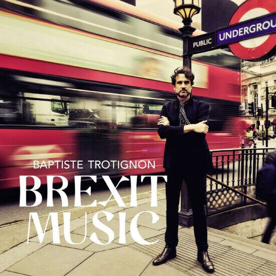 Trotignon, Baptiste - Brexit Music