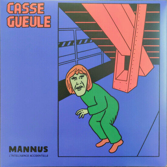 Casse Gueule - Mannus