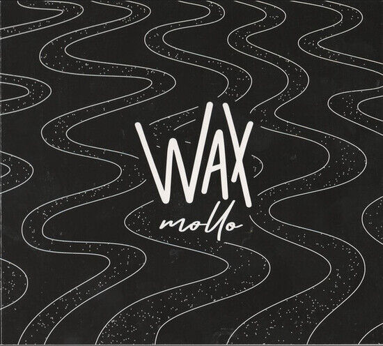 Wax - Mollo