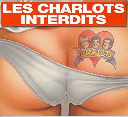 Les Charlots - Interdits