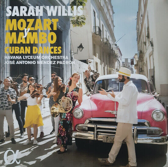 Willis, Sarah - Mozart Y Mambo: Cuban..