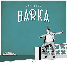 Greu, Gari - Barka