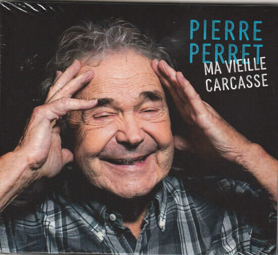 Perret, Pierre - Ma Vielle Carcasse