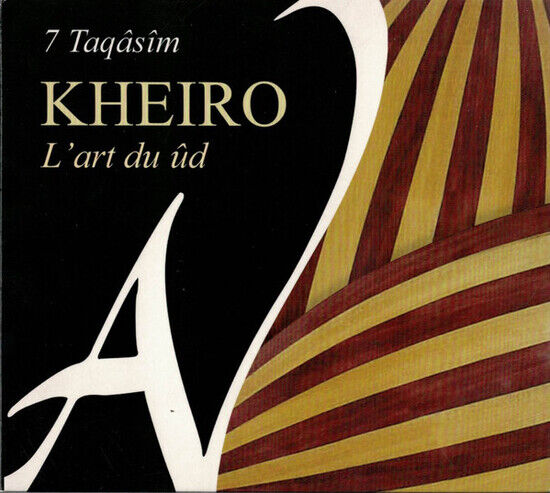 Kheiro, Mustafa Shaalat - 7 Taqasim- L\'art Du Ud