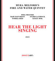 Myra Melford's Fire an... - Hear the Light Singing