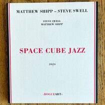 Shipp, Matthew & Steve... - Space Cube Jazz