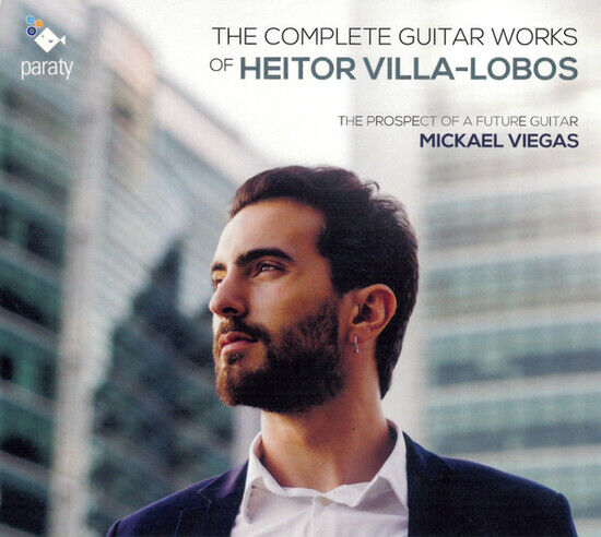 Villa-Lobos, H. - Complete Guitar Works