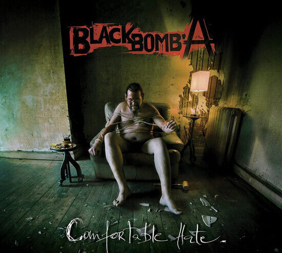 Black Bomb A - Comfortable Hate