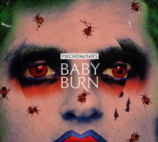 Psycho Mutants - Baby Burn