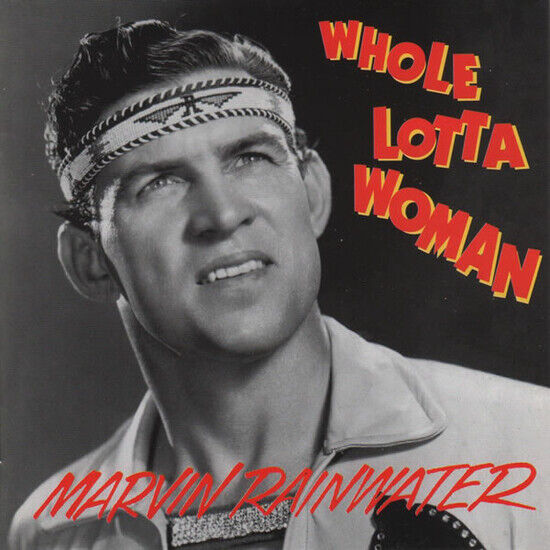 Rainwater, Marvin - Whole Lotta Woman