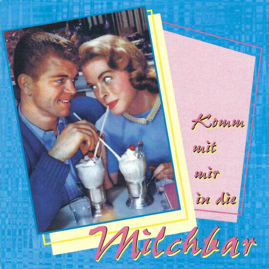 V/A - Komm Mit Mir In Die Milch