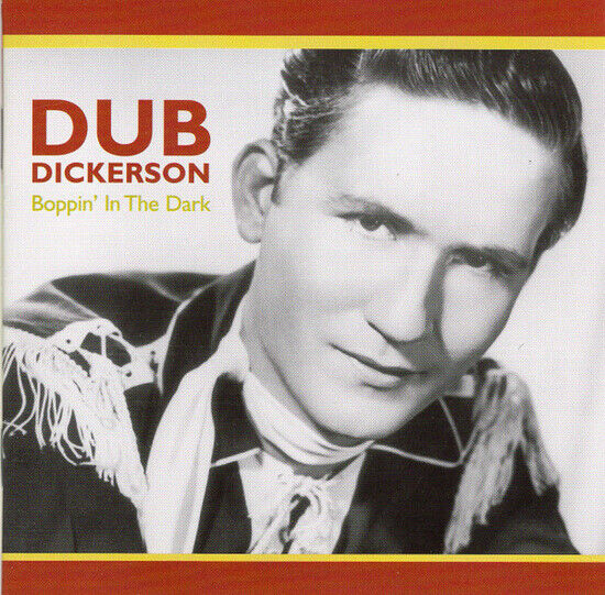 Dickerson, Dub - Boppin\' In the Dark