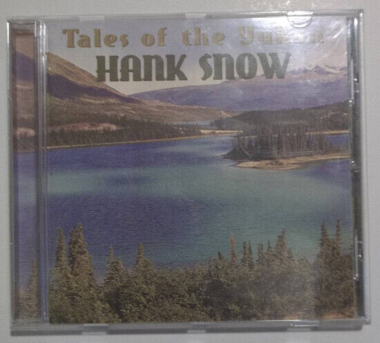 Snow, Hank - Tales of the Yukon