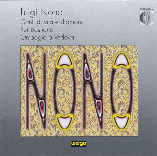 Nono, L. - Canti Di Vita E D\'amore