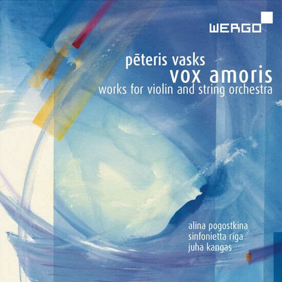 Pogostkina, Alina - Vasks: Vox Amoris