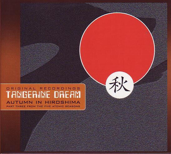 Tangerine Dream - Autumn In Hiroshima