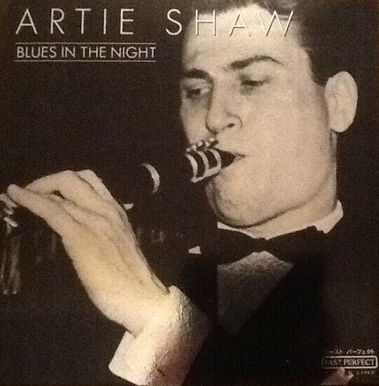 Shaw, Artie - Blues In the Night