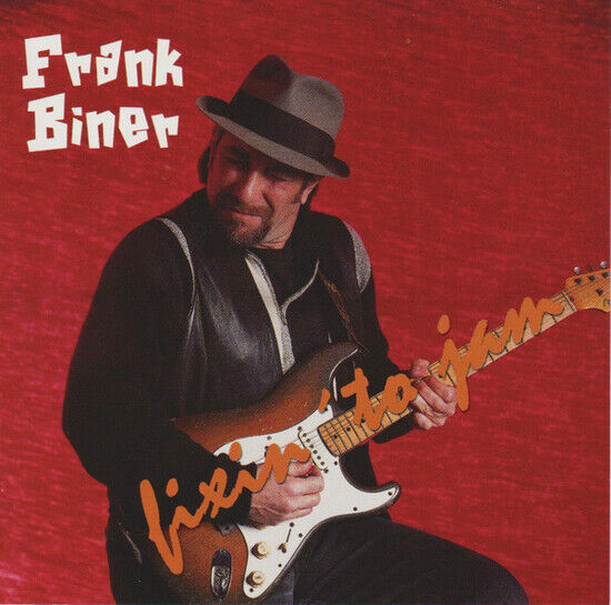 Biner, Frank - Fixin\' To Jam