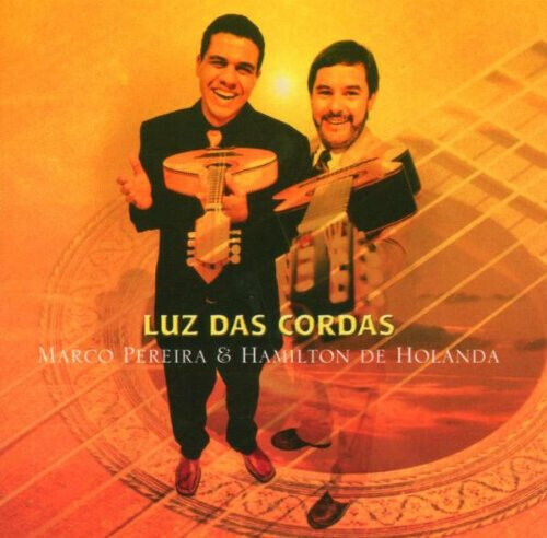 Pereira, Marco & Hamilton - Luz Das Cordas