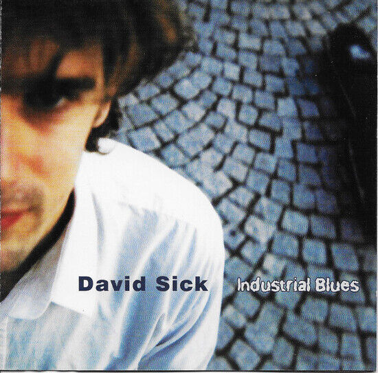 Sick, David - Industrial Blues