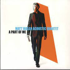 Walsh Acoustic Quartet, M - A Part of Me