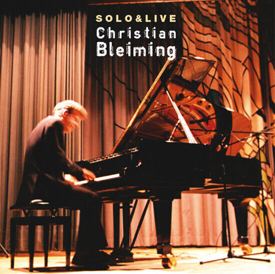 Bleiming, Christian - Solo & Live